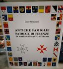 ANTICHE FAMIGLIE PATRIZIE DI FIRENZE IN MALTA E SANTO STEFANO Zannoni 1995