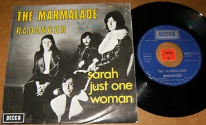 THE MARMALADE - RADANCER - SARAH JUST ONE WOMAN - 45 PS / LISTEN - POP ROCK - Imagen 1 de 2