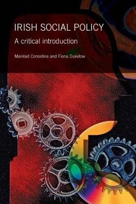 Irish Social Policy: A critical introd... by Dukelow, Fiona Paperback / softback - Image 1 of 2