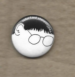 Reluctant Stereotypes - 1" Button Badge - 1980s New Wave - UK FREEPOST - Picture 1 of 1