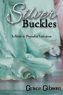 Grace Gibson Silver Buckles (Paperback)