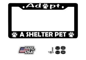 Adopt a Shelter Pet license plate frame funny car truck SUV Rescue Pet Animal - Picture 1 of 4