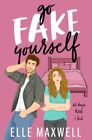 Elle Maxwell Go Fake Yourself (Paperback) (US IMPORT)
