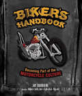 Biker's Handbook Motorcycles Culture Rally Bike Harley Honda Bmw Yamaha Book
