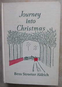 JOURNEY INTO CHRISTMAS Bess Aldrich 1949 1st Edition Appleton-Century-Crofts HC - Picture 1 of 11