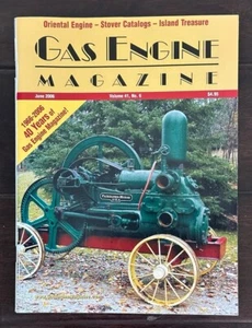 Gas Engine Magazine June 2006 Vol 41 No 6 Stover Catalog Island Treasure - Bild 1 von 2