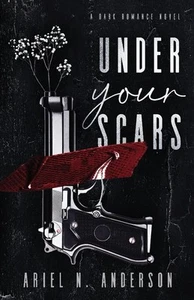 Under Your Scars: A Dark Romance Novel - Picture 1 of 1