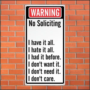 Warning - No Soliciting Sign - Funny Sign - 12 x 24 Aluminum Sign - Picture 1 of 1