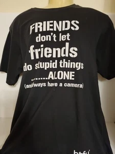 HTFU Black T Shirt. Size L.  Friends Don't Let Friends Do Stupid Things Alone. - Picture 1 of 5