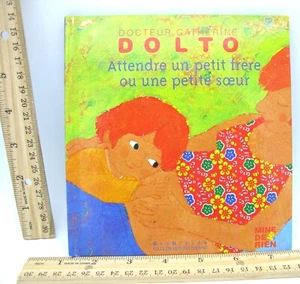 151922 Book Docteur Catherine Dolto ATTENDRE UN PETIT FRERE OU UNE PETITE SOEUR - Imagen 1 de 5