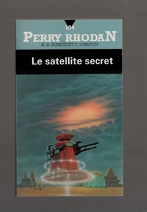FLEUVE NOIR PERRY RHODAN N°104 LE SATELLITE SECRET K.H. SCHEER & C. DARLTON - Picture 1 of 3