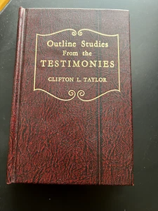 Outline Studies from the Testimonies by Clifton L Taylor - SEVENTH-DAY ADVENTIST - Imagen 1 de 7