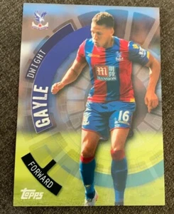 2015/16 Topps Premier Club Dwight Gayle Crystal Palace #37 Trading Card - Picture 1 of 2