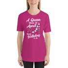 A Queen Born in April Happy Birthday to me Short-Sleeve Unisex T-Shirt