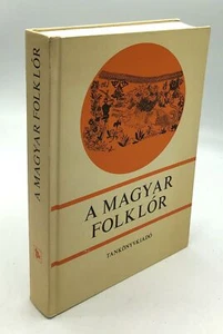 Ortutay Gyula / A Magyar Folklor Hungarian Folklore 1st Edition 1979 - Picture 1 of 3