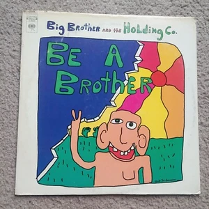BIG BROTHER AND THE HOLDING COMPANY Be A Brother LP Vinyl Record 12" BLUES ROCK - Bild 1 von 4