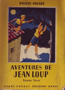 Pfadfinder! Abenteuer von Jean Loup! Gefüllt! Ed Vigot! 1947 ! - Bild 1 von 1