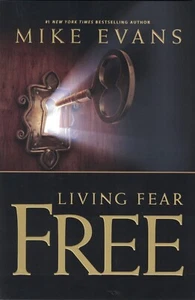 Living Fear Free by Mike Evans - 2012 Time Worthy Books - Paperback - Imagen 1 de 4