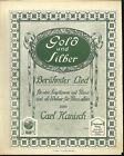 " Gold und Silber "  berühmtes Lied von Carl Hanisch, übergroße, alte Noten