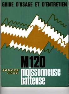Moissonneuse batteuse Someca Laverda M 120, guide d'usage et d'entretien - Imagen 1 de 1