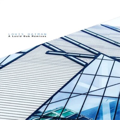 Louis Haiman A Lucid Dub Remixes (Schallplatte) 12" EP - Bild 1 von 1