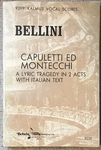 BELLINI ' I CAPULETTI ED I MONTECCHI " PB PIANO/VOCAL SCORE ITALIAN TEXT VG - Picture 1 of 1