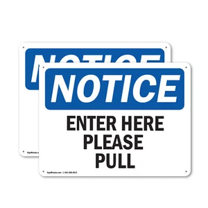 (2 Pack) Enter Here Please Pull OSHA Notice Sign Decal Metal Plastic - Picture 1 of 21