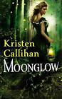 Moonglow by Kristen Callihan (English) Paperback Book