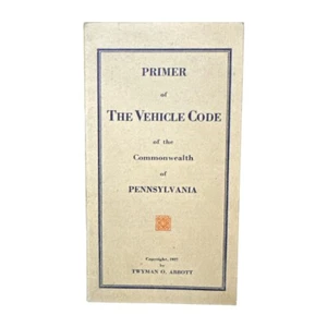 Vintage 1927 Primer Of The Vehicle Code Of The Commonwealth Of Pennsylvania - Picture 1 of 5