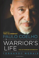 Paulo Coelho: a Warrior's Life : The Authorized Biography Fernand