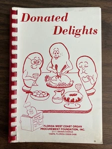 FL West Coast Organ Procurement Foundation Cookbook Donated Delights Tampa - Picture 1 of 7