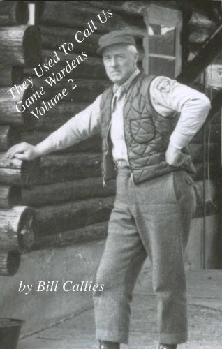 They Used to Call Us Game Wardens volume 2 - Image 1 of 1