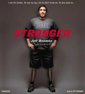 Stronger by Bret Witter and Jeff Bauman (2014, Compact Disc)