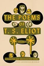 The Poems of T. S. Eliot: Volume I: Collected and Uncollected Poems - GOOD