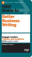 Bryan A. Garner HBR Guide to Better Business Writing (HBR Guide Serie (Hardback)