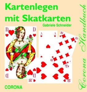 Kartenlegen mit Skatkarten Gabriele Schneider Schneider, Gabriele: