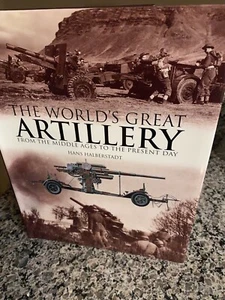 The World’s Greatest Artillery by Hans Halberstadt - Picture 1 of 6