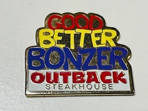 Outback Steakhouse Lapel Pinback Badge Good Better Bonzer Best Australian Slang - Picture 1 of 2