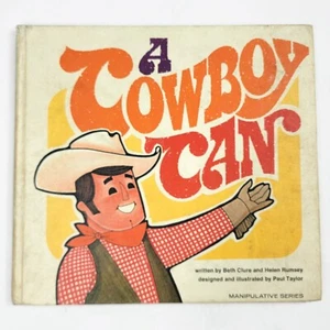 A Cowboy Can 1972 Hardcover Children's Book Ex-Library Beth Clure Helen Rumsey - Picture 1 of 10