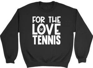 For the Love of Tennis Kids Childrens Jumper Sweatshirt Boys Girls - Picture 1 of 6