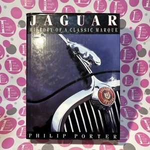 Jaguar: History Of A Classic Marque by Porter Philip Hardback Book W/DJ - Picture 1 of 11