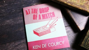 At the Drop of a Match - by Ken DeCourcy - Soft Cover Book - Picture 1 of 4