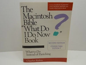 The Macintosh Bible What Do I Do Now Book? Apple Computers 2nd Edition System 7 - Picture 1 of 12