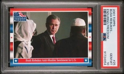 PSA 10, Pop 1 - 2001 Topps Enduring Freedom #25 George Bush Jr. (RC) - Image 1 of 2