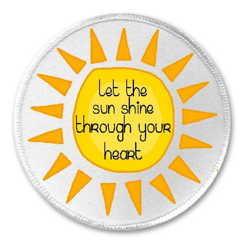 Let The Sun Shine Through Your Heart - 3" Sew Iron On Patch Light Positive Love - Image 1 of 1
