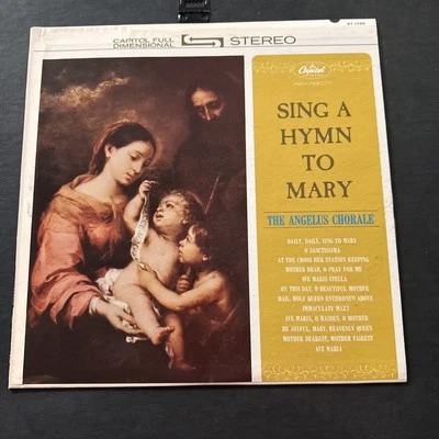 SING A HYMN TO MARY LP The Angelus Chorale ST1785 Stereo Vinyl Capitol Records - Image 1 of 4