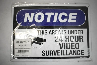 Hillman Notice This Area Is Under 24 Hour Video Surveillance Signs Lot of 6 - Image 1 of 4