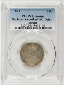 1893 Isabella Quarter 25c PCGS AU Details Surfaces Smoothed 48052179 - Picture 1 of 4