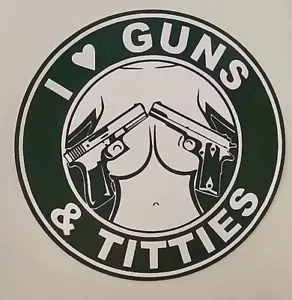 I Love Guns And Titties Sticker 4 Inch 2nd Amendment AR 15 556 9mm 762 - Picture 1 of 1