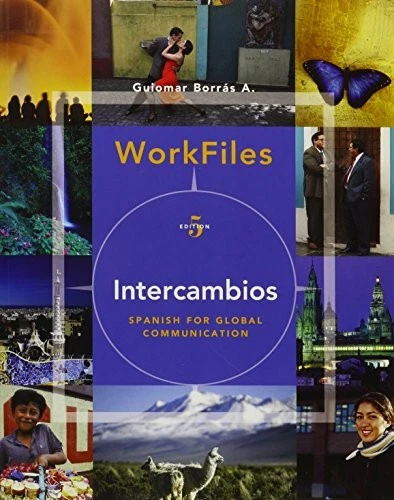 WORKFILES FOR INTERCAMBIOS: SPANISH FOR GLOBAL By Borras Guiomar A. - Image 1 of 1